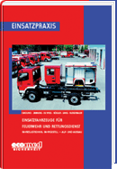 einsatzpraxis: Einsatzfahrzeuge f�r Feuerwehr und Rettungsdienst