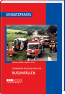 Einsatzpraxis: Technische Hilfeleistung bei Busunf�llen